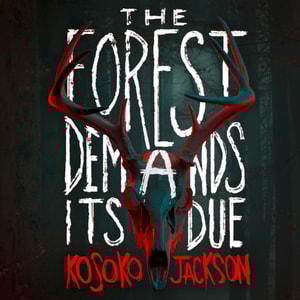 Forest Demands Its Due