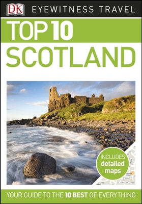 DK Eyewitness Top 10 Scotland