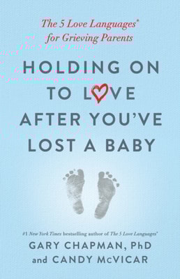 Holding on to Love After You've Lost a Baby
