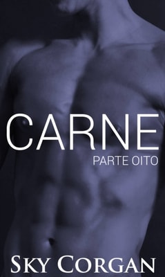 Carne: Parte Oito