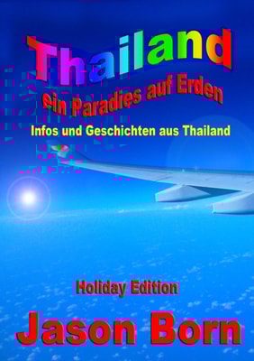 Thailand - ein Paradies auf Erden