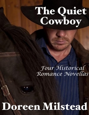 Quiet Cowboy: Four Historical Romance Novellas