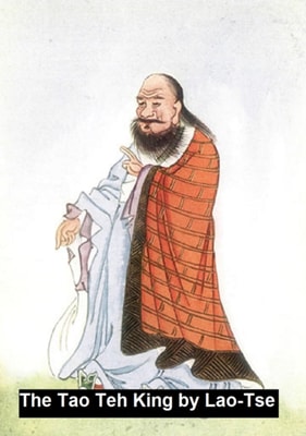 Tao Teh King or The Tao