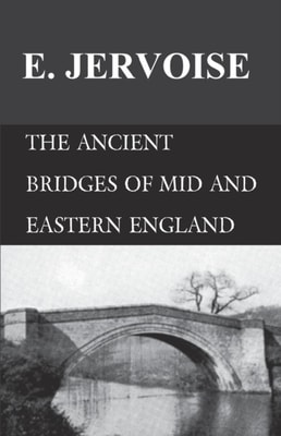 Ancient Bridges of Mid and Eastern England