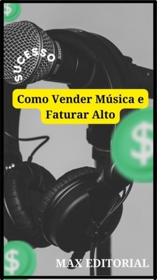 Como Vender Música e Faturar Alto