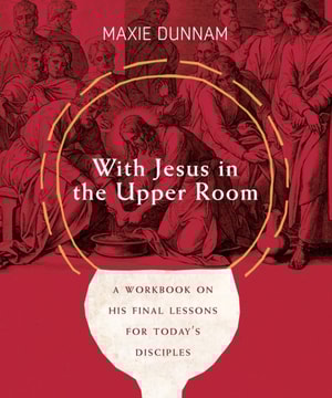 With Jesus in the Upper Room