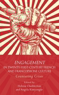 Engagement in 21st Century French and Francophone Culture
