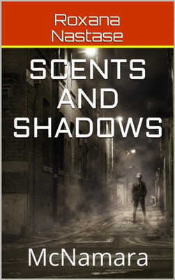 Scents and Shadows
