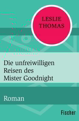 Die unfreiwilligen Reisen des Mister Goodnight