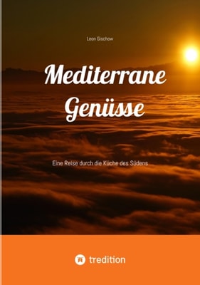 Mediterrane Genüsse