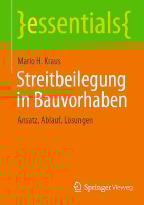 Streitbeilegung in Bauvorhaben