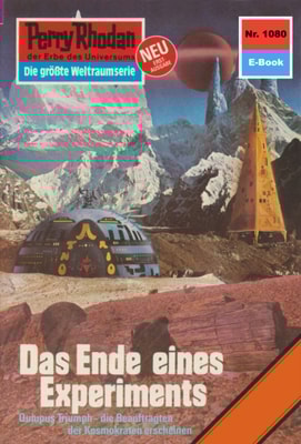 Perry Rhodan 1080: Das Ende eines Experiments