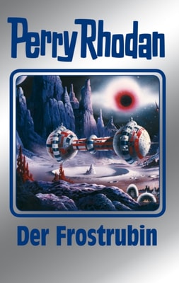 Perry Rhodan 130: Der Frostrubin (Silberband)