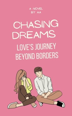Chasing Dreams: Love's Journey Beyond Borders