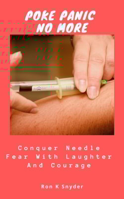 Poke Panic No More: Conquer Needle Fear With Laughter And Courage