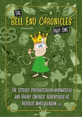 Bell End Chronicles Part One