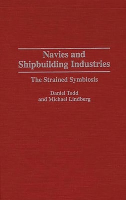 Navies and Shipbuilding Industries