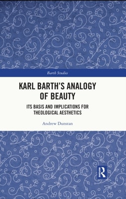 Karl Barth's Analogy of Beauty