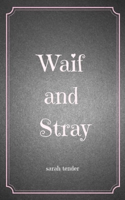 Waif and Stray