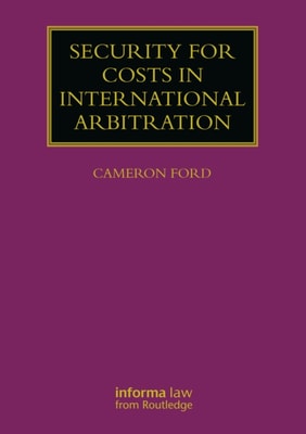 Security for Costs in International Arbitration