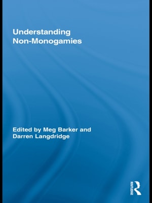 Understanding Non-Monogamies
