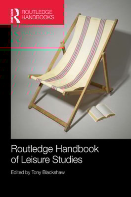 Routledge Handbook of Leisure Studies