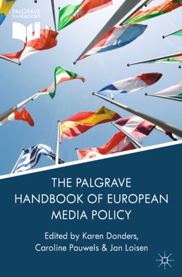 Palgrave Handbook of European Media Policy