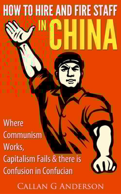 How to Hire and Fire Staff in China
