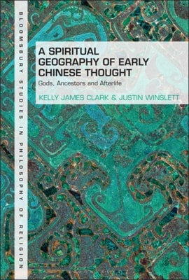 Spiritual Geography of Early Chinese Thought