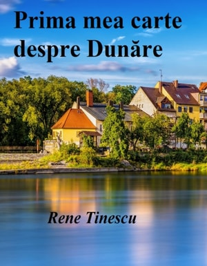 Prima mea carte despre Dunare