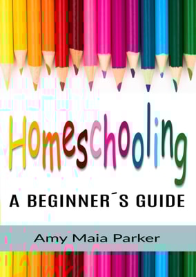 Homeschooling - A Beginner's Guide