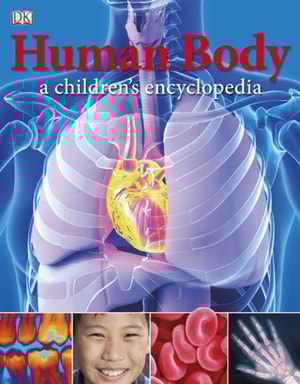 Human Body A Children's Encyclopedia