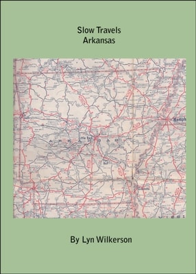 Slow Travels-Arkansas