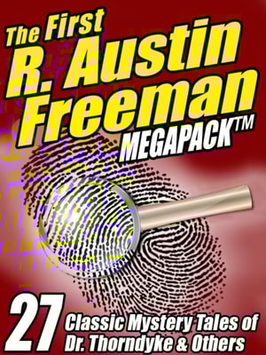 First R. Austin Freeman MEGAPACK (R)
