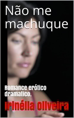 Não me machuque