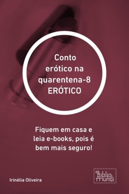 Conto erótico na quarentena-8 ERÓTICO