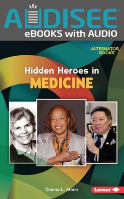 Hidden Heroes in Medicine