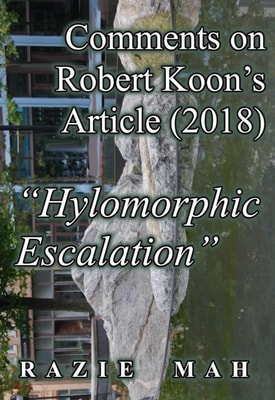 Comments on Robert Koons's Essay (2018) &quote;Hylomorphic Escalation&quote;