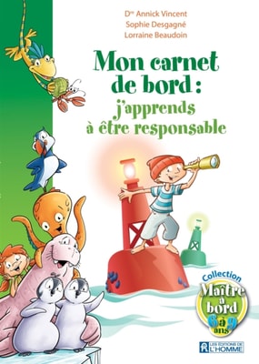 Mon carnet de bord: j'apprends à être responsable