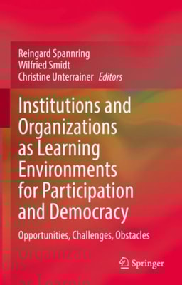 Institutions and Organizations as Learning Environments for Participation and Democracy
