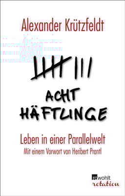 Acht Häftlinge
