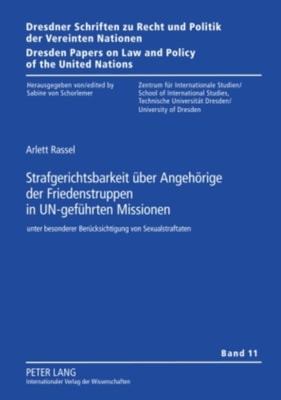 Strafgerichtsbarkeit ueber Angehoerige der Friedenstruppen in UN-gefuehrten Missionen