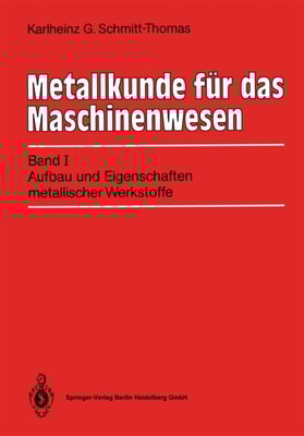 Metallkunde für das Maschinenwesen