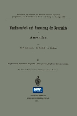 Maschinenarbeit und Ausnutzung der Naturkräfte in Amerika