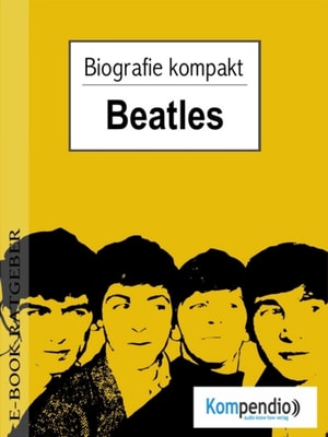 beatles (Kompaktbiografie)