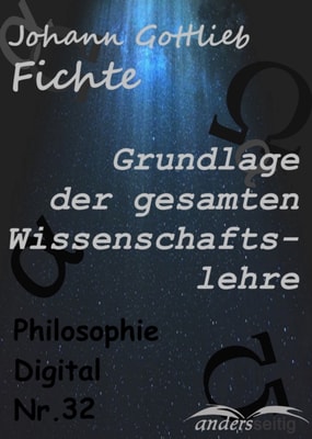 Grundlage der gesamten Wissenschaftslehre
