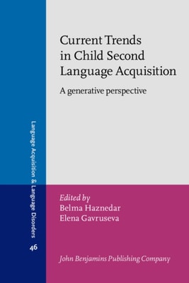 Current Trends in Child Second Language Acquisition
