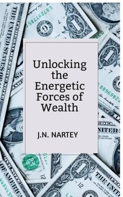 Unlocking the Energetic Forces  of Wealth