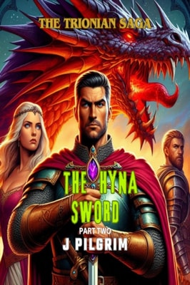 Trionian Saga - Part Two: The Hyna Sword