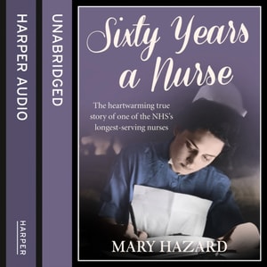 Sixty Years a Nurse